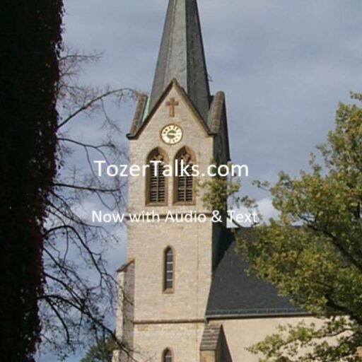 A.W. Tozer Talks – The pulpit ministry of A.W. Tozer with a new message every Sunday