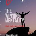 The Winning Mentality: Self Guide To Suc Profile Picture